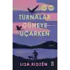 Turnalar Güneye Uçarken
