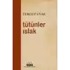 Tütünler Islak