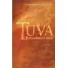 Tuva - Peygamberler Vadisi