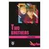Two Brothers - Stage 1