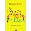 Üç Aşağı Beş Yukarı - Deyimlerle Roman