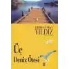 Üç Deniz Ötesi
