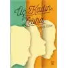 Üç Kadın - Zeliha