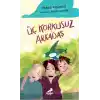 Üç Korkusuz Arkadaş