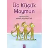 Üç Küçük Maymun