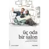 Üç Oda Bir Salon