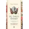 Üç Tarz-ı Siyâset