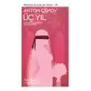 Üç Yıl - Modern Klasikler Dizisi
