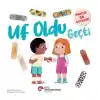 Uf Oldu Geçti Minikler İçin İlkyardım