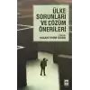 Ülke Sorunları ve Çözüm Önerileri