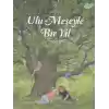 Ulu Meşeyle Bir Yıl