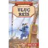 Uluç Reis - Kahraman Türk Denizcileri