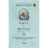Ümit ve Korku