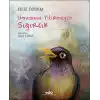 Umudunu Yitirmeyen Sığırcık