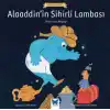 Ünlü Eserler - Alaaddin’in Sihirli Lambası