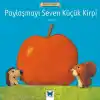 Ünlü Eserler - Paylaşmayı Seven Küçük Kirp