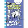 Ünlü Olmak - Bir Youtuber’ın Günlüğü