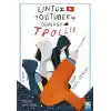 Ünsüz Youtuberin Günlüğü - Troller