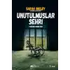 Unutulmuşlar Şehri