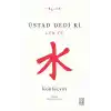 Üstad Dedi ki