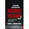 Usta’nın Göremediği Siyasi Tuzak