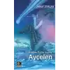 Üstüme Fazla Gelme Ayçelen