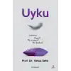 Uyku - Neden? Nasıl? Ne zaman? Ne kadar?