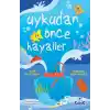 Uykudan Önce Hayaller