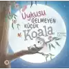 Uykusu Gelmeyen Küçük Koala