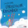 Uykusu Kaçan Kaplumbağa