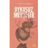 Uykusuz Meyveler