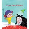 Uzak Dur Kâbus!