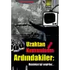 Uzaktan Kumandanın Ardındakiler