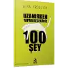 Uzanırken Yapabileceğiniz 100 Şey