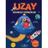 Uzay – Eğlenceli Etkinlikler