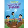 Uzayda Bir Mahalle
