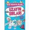 Uzayın Sırları - Bir Dünya Bilgi