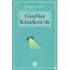 Uzaylılar Karadenizde