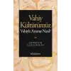 Vahiy Kültürümüz