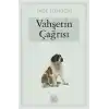 Vahşetin Çağrısı