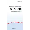 Vahyin Gölgesinde Siyer Medine Dönemi XIII