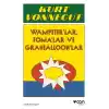 Vampeterlar, Fomalar ve Granfalloonlar