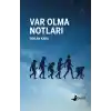 Var Olma Notları