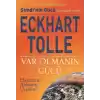 Var Olmanın Gücü