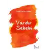 Vardır Bir Sebebi