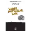 Varsıl Mutsuzlar Çağı