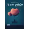 Ve Sen Geldin