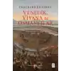 Venedik, Viyana ve Osmanlılar