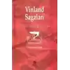 Vinland Sagaları Vikinglerin Amerika’yı Keşfinin Destanı