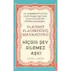 Vladimir Vladimiroviç Mayakovski - Hiçbir Şey Silemez Aşkı